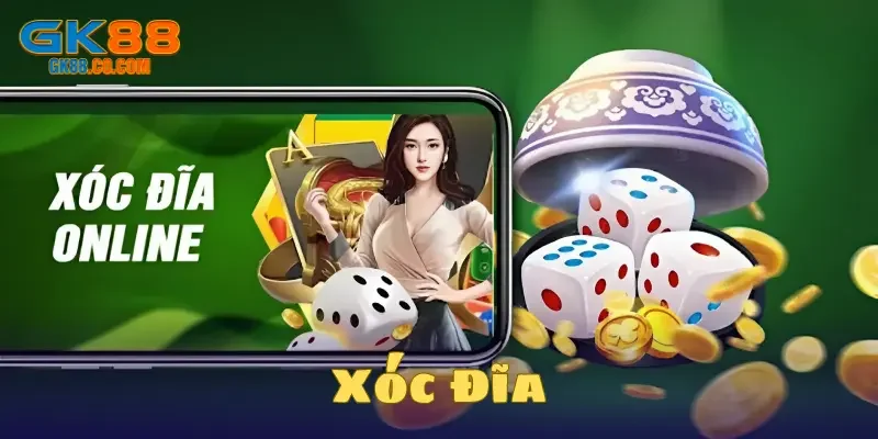 Xóc đĩa là gì 